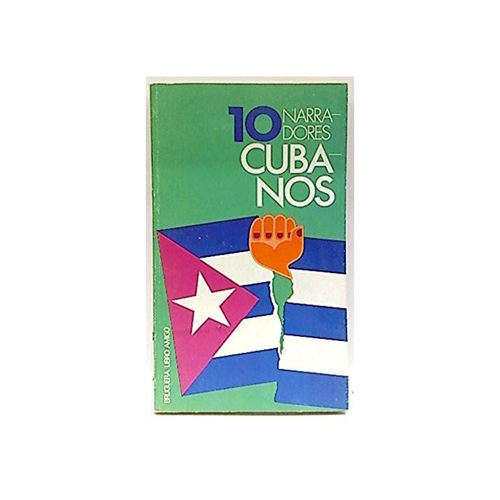 Diez Narradores Cubanos